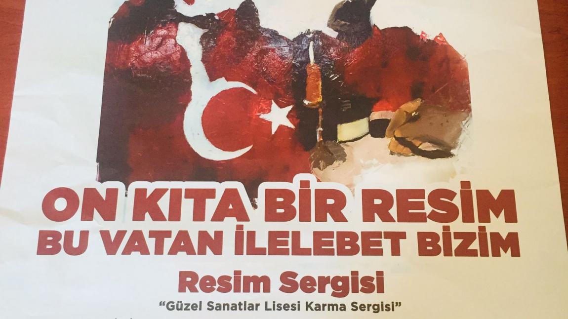 ''ON KITA BİR RESİM BU VATAN İLELEBET BİZİM '' Resim Sergisi